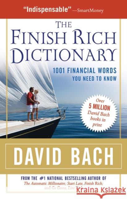 The Finish Rich Dictionary: 1001 Financial Words You Need to Know Bach, David 9780195375589 Oxford University Press, USA