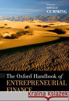 The Oxford Handbook of Entrepreneurial Finance Douglas Cumming 9780195391244