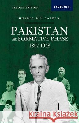 Pakistan: The Formative Phase, 1857-1948 Khalid B. Sayeed George Cunningham 9780195771145 Oxford University Press