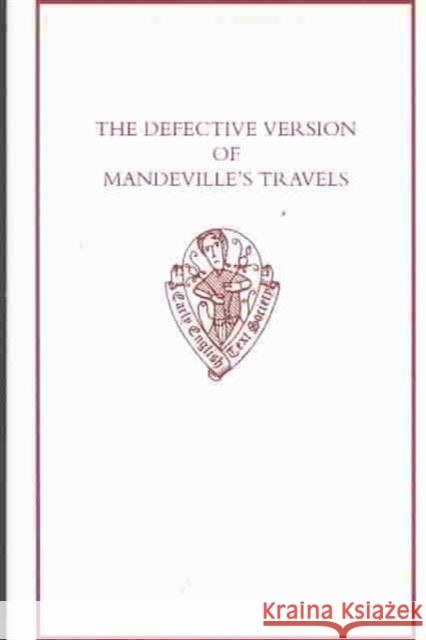 The Defective Version of Mandeville's Travels M. C. Seymour John Mandeville 9780197223222