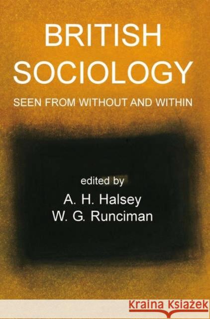 British Sociology Seen from Without and Within A. H. Halsey W. G. Runciman 9780197263426 British Academy and the Museums