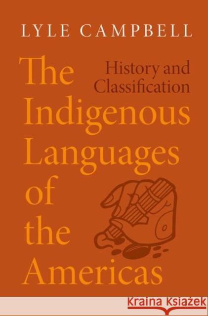 The Indigenous Languages of the Americas Campbell 9780197673461