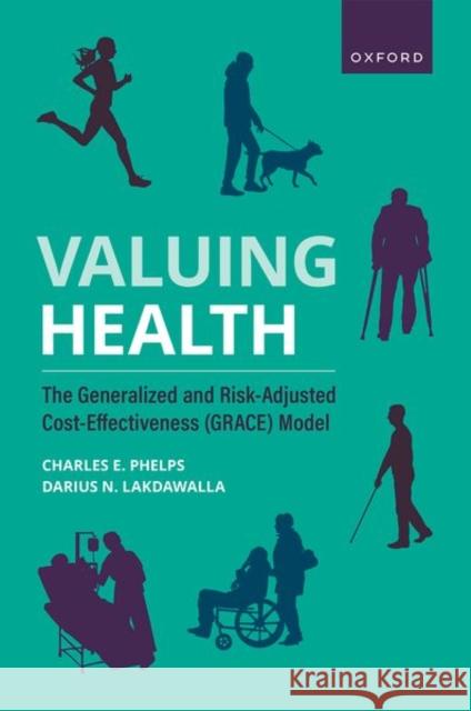Valuing Health Darius N. (Director of Research at the Leonard D. Schaeffer Center for Health Policy and Economics, Director of Research 9780197686294 Oxford University Press Inc