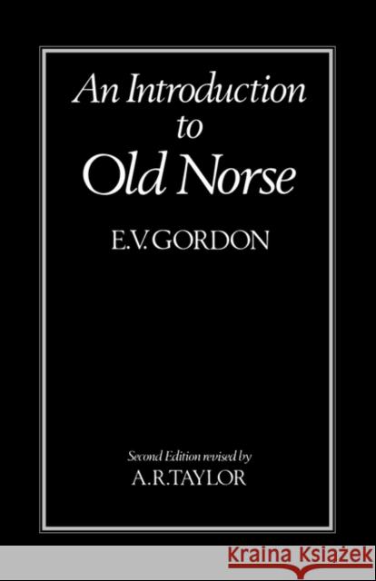 An Introduction to Old Norse E.V. Gordon 9780198111849 0