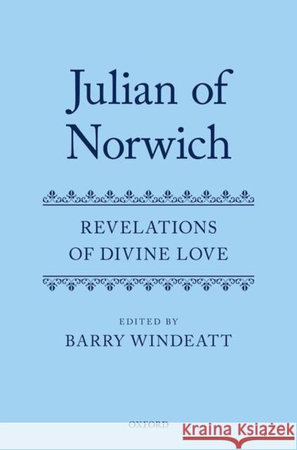 Julian of Norwich: Revelations of Divine Love Windeatt, Barry 9780198112068