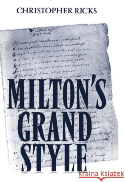 Milton's Grand Style Christopher Ricks 9780198120902 Clarendon Press