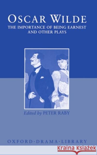 The Importance of Being Earnest and Other Plays Wilde, Oscar 9780198121671 Oxford University Press