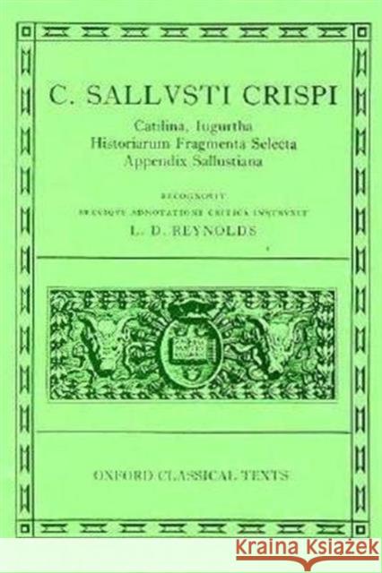 Catilina, Iugurtha, Historiarum Fragmenta Selecta; Appendix Sallustiana Sallust 9780198146674 Oxford University Press