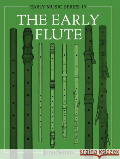 The Early Flute John Solum 9780198165750 Oxford University Press