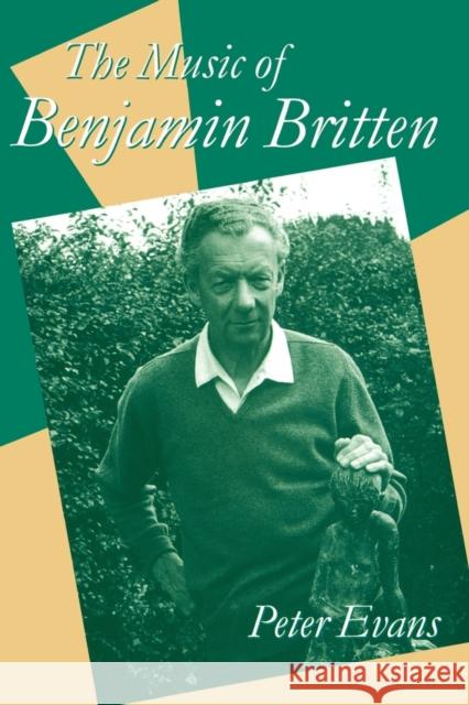 The Music of Benjamin Britten Peter Evans 9780198165903