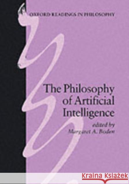 The Philosophy of Artificial Intelligence Margaret A. Boden 9780198248545 Oxford University Press