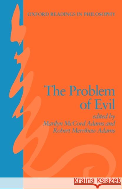 The Problem of Evil Marilyn McCord Adams Robert M. Adams 9780198248668 Oxford University Press
