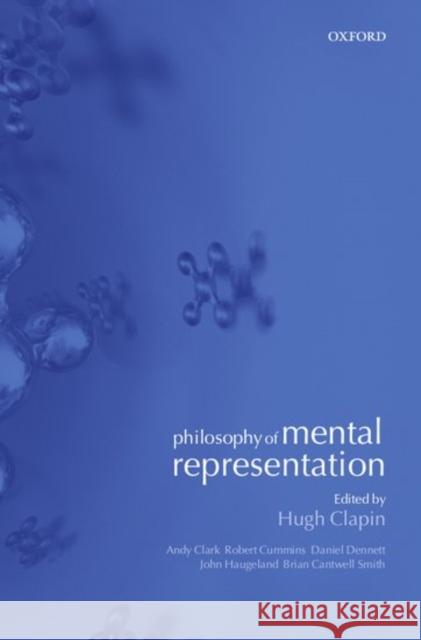 Philosophy of Mental Representation Hugh Clapin 9780198250524 Oxford University Press