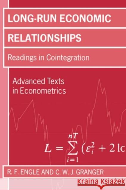Long-Run Economic Relations: Readings in Cointegration Engle, R. F. 9780198283393 Oxford University Press
