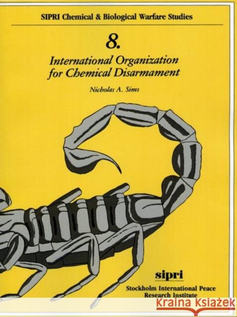 International Organization for Chemical Disarmament Sims 9780198291213