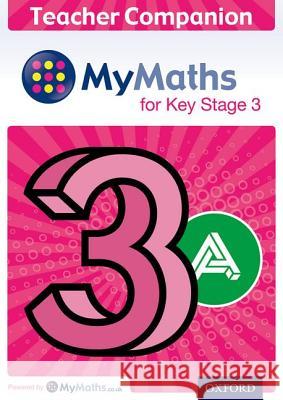 MyMaths: for Key Stage 3: Teacher Companion 3A: 3A Ian Bettison   9780198304685 Oxford University Press
