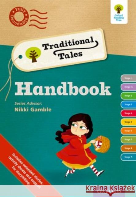 Oxford Reading Tree Traditional Tales: Continuing Professional Development Handbook 0; Gamble, Nikki; Dowson, Pam 9780198338994