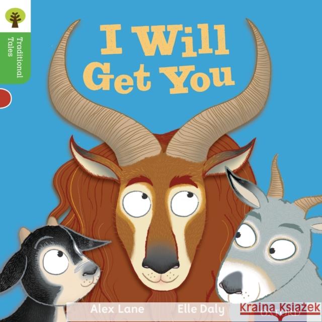 Oxford Reading Tree Traditional Tales: Level 2: I Will Get You Lane, Alex; Gamble, Nikki; Page, Thelma 9780198339205 OUP Oxford