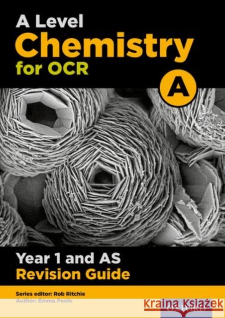 OCR A Level Chemistry A Year 1 Revision Guide Poole 9780198351986