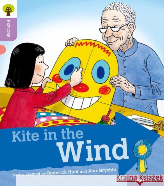 Oxford Reading Tree Explore with Biff, Chip and Kipper: Oxford Level 1+: Kite in the Wind Roderick Hunt 9780198396574