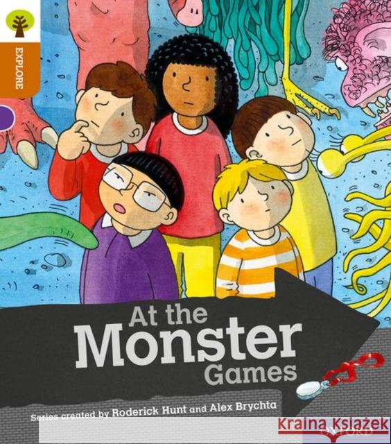 Oxford Reading Tree Explore with Biff, Chip and Kipper: Oxford Level 8: At the Monster Games Shipton, Paul 9780198397137