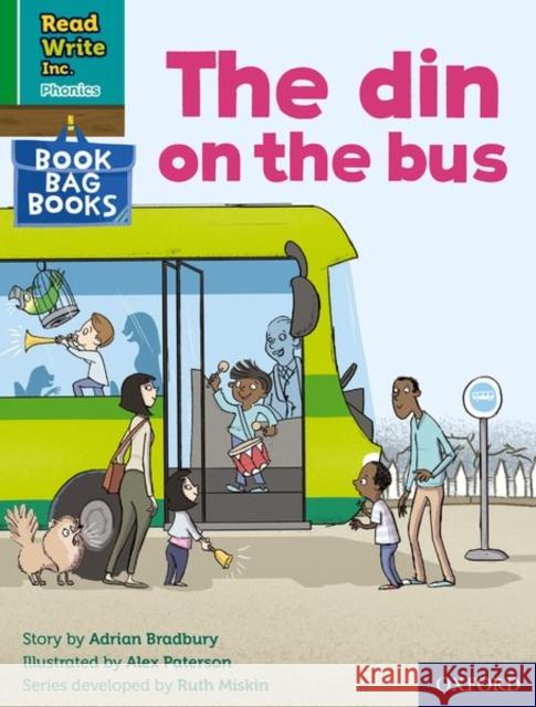 Read Write Inc. Phonics: Green Set 1 Book Bag Book 1 The din on the bus Adrian Bradbury Alex Paterson  9780198419983