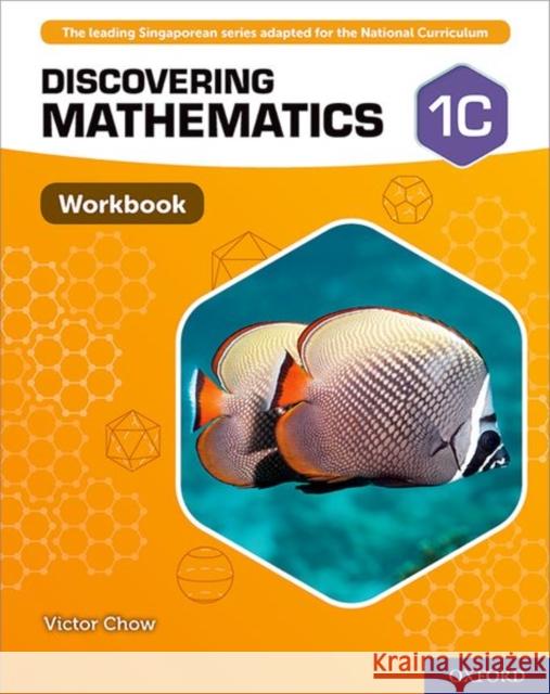 Discovering Mathematics: Workbook 1C Chow, Victor 9780198421740