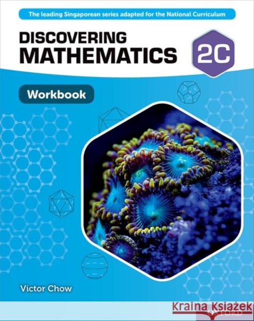 Discovering Mathematics: Workbook 2C (Pack of 10) Victor Chow   9780198421917