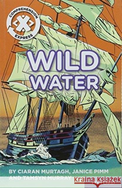 Project X Comprehension Express: Stage 2: Wild Water Murtagh, Ciaran, Pimm, Janice, Murray, Tamsyn 9780198422617 