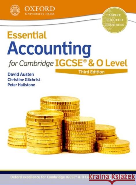 Essential Accounting for Cambridge IGCSE (R) & O Level David Austen Christine Gilchrist Peter Hailstone 9780198424833