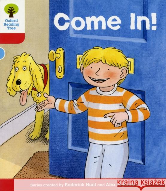 Oxford Reading Tree: Level 4: Stories: Come In! Hunt, Roderick 9780198482109