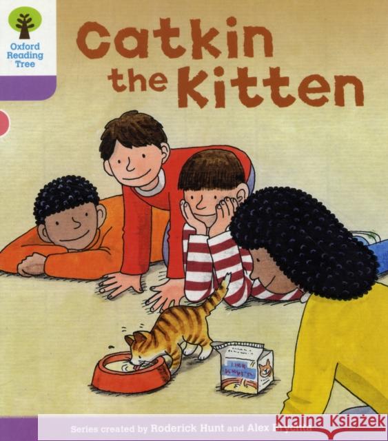 Oxford Reading Tree: Level 1+: Decode and Develop: Catkin the Kitten Hunt, Roderick|||Young, Annemarie|||Miles, Liz 9780198483793