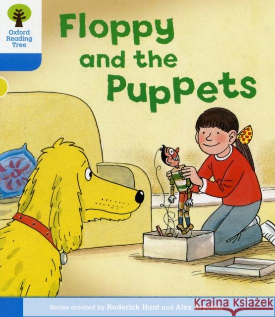 Oxford Reading Tree: Level 3: Decode and Develop: Floppy and the Puppets Roderick Hunt 9780198483960