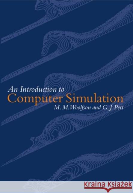 An Introduction to Computer Simulation Woolfson, M. M. 9780198504252 Oxford University Press