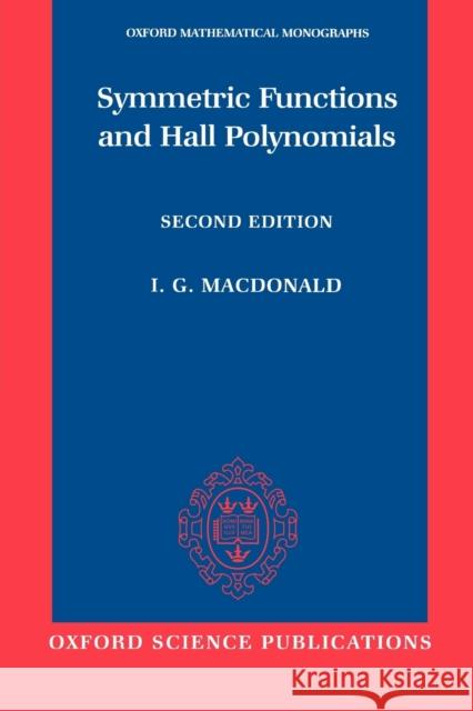 Oxford Mathematical Monographs I. G. MacDonald 9780198504504 0