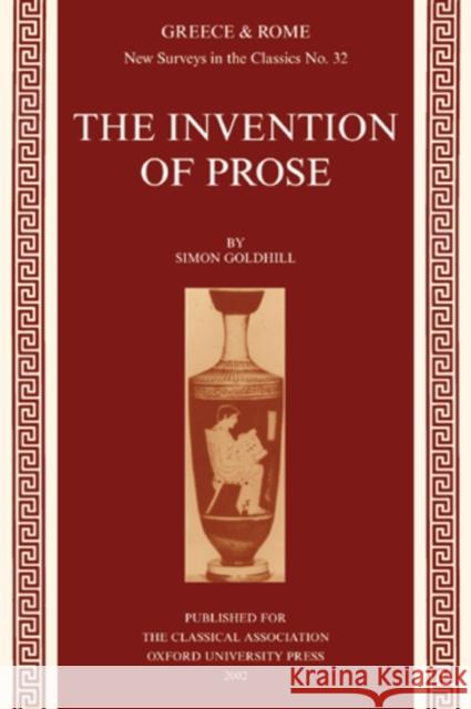 The Invention of Prose Simon Goldhill 9780198525233 Oxford University Press