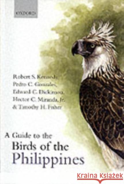 A Guide to the Birds of the Philippines Robert Kennedy 9780198546689