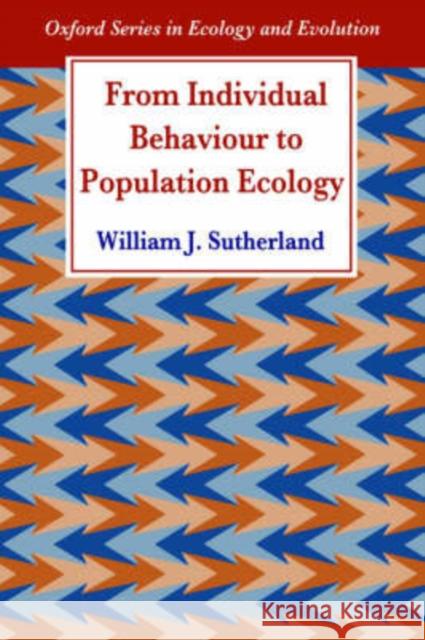 From Individual Behaviour to Population Ecology William J. Sutherland 9780198549109