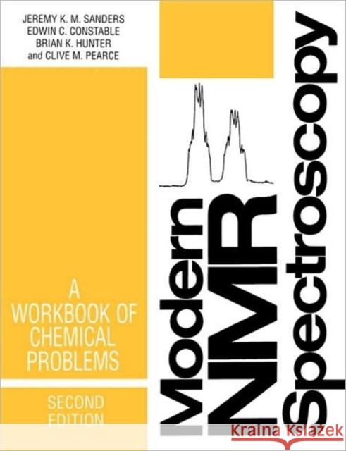 Modern NMR Spectroscopy Sanders, Jeremy K. M. 9780198558125 Oxford University Press