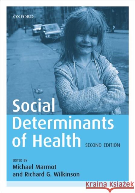 Social Determinants of Health Michael Marmot Richard Wilkinson Richard G. Wilkinson 9780198565895 Oxford University Press