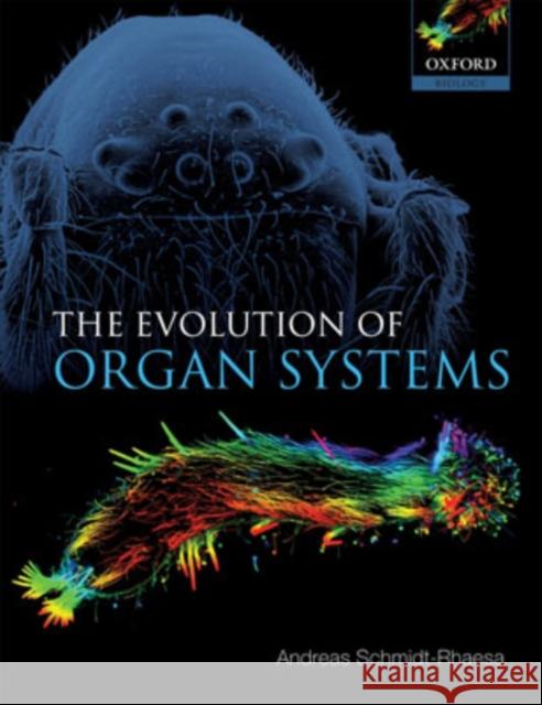 The Evolution of Organ Systems Andreas Schmidt-Rhaesa 9780198566687 Oxford University Press, USA