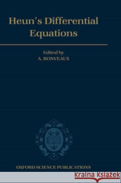 Heun's Differential Equations A. Ronveaux 9780198596950 Oxford University Press