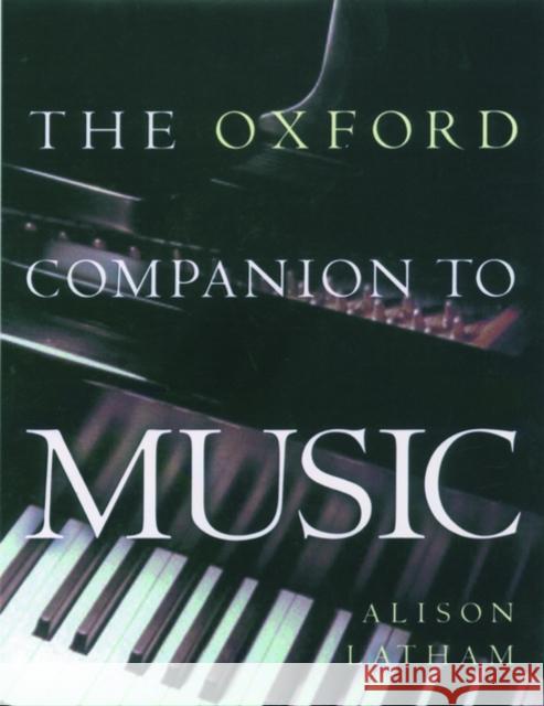 The Oxford Companion to Music Alison Latham 9780198662129