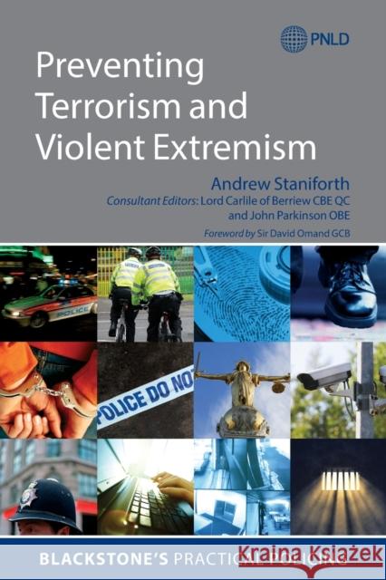 Preventing Terrorism and Violent Extremism Andrew Staniforth Carlile of Berriew Cbe Qc                David Oman 9780198705796