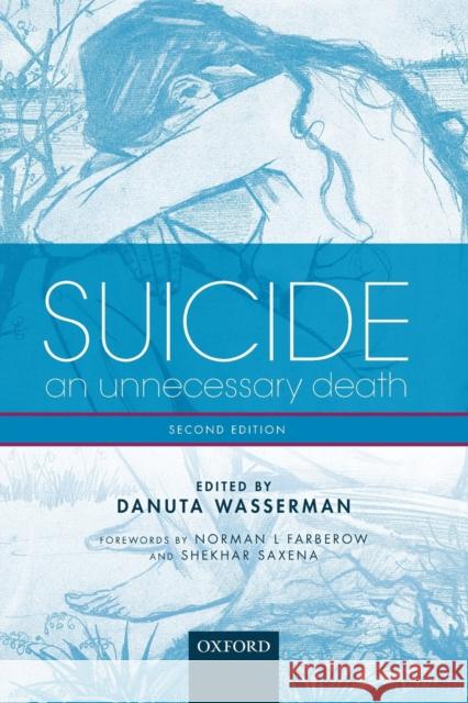 Suicide: An Unnecessary Death Danuta Wasserman 9780198717393