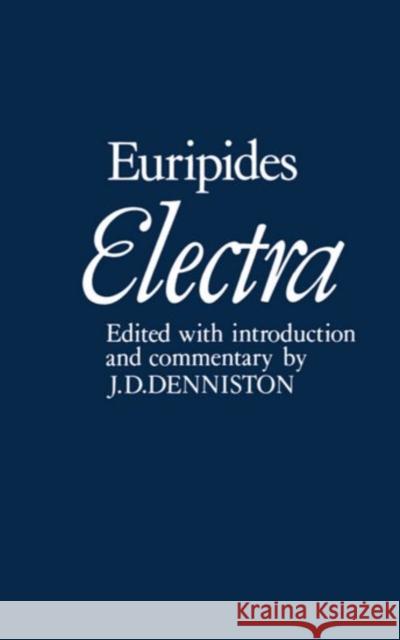 Electra Euripides                                J. D. Denniston John D. Denniston 9780198720942