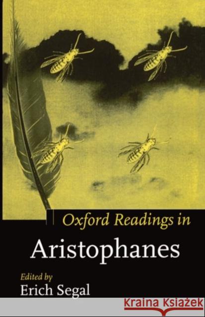 Aristophanes Segal, Erich 9780198721574 Oxford University Press
