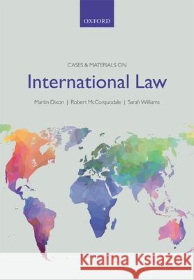 Cases & Materials on International Law Martin Dixon 9780198727644