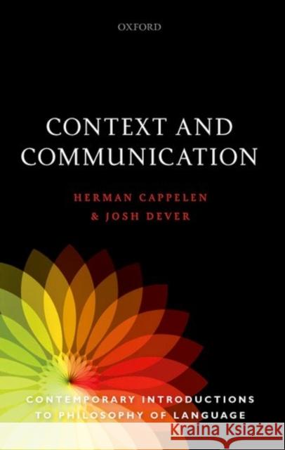 Context and Communication Herman Cappelen Josh Dever 9780198733065