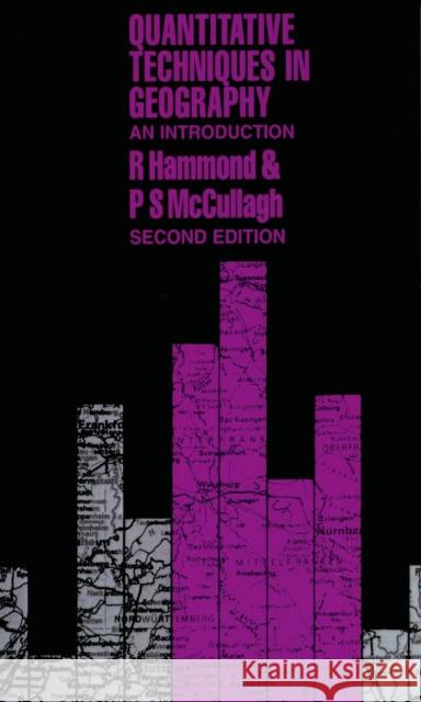 Quantitative Techniques in Geography: An Introduction Hammond, R. 9780198740674